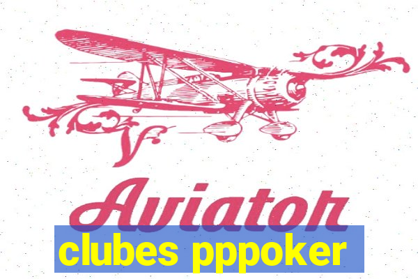 clubes pppoker